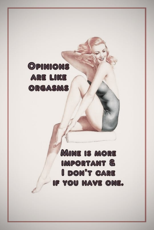 Opinions Orgasms